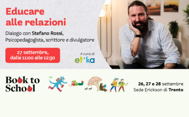 etika alla Fiera Book to School: educare alle relazioni, dialogo con Stefano Rossi
